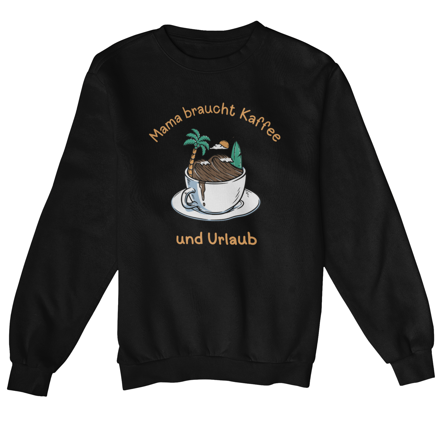 Mama braucht Kaffee Classic Sweatshirt