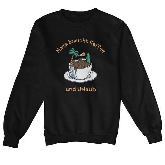 Mama braucht Kaffee Classic Sweatshirt