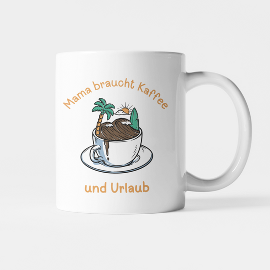 Mama braucht Kaffee - Tasse